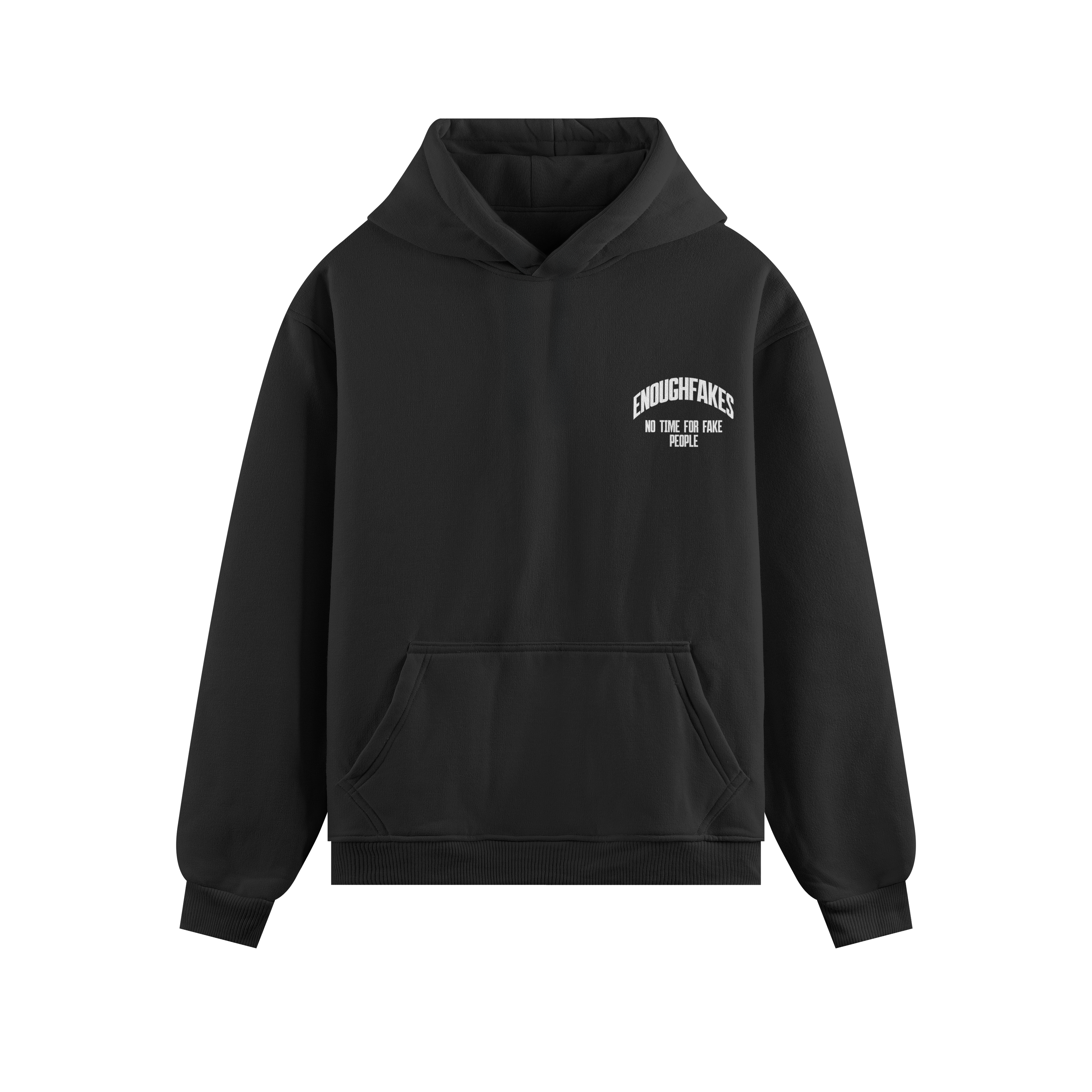 NO TIME FOR FAKE PEOPLE PREMIUM HOODIE