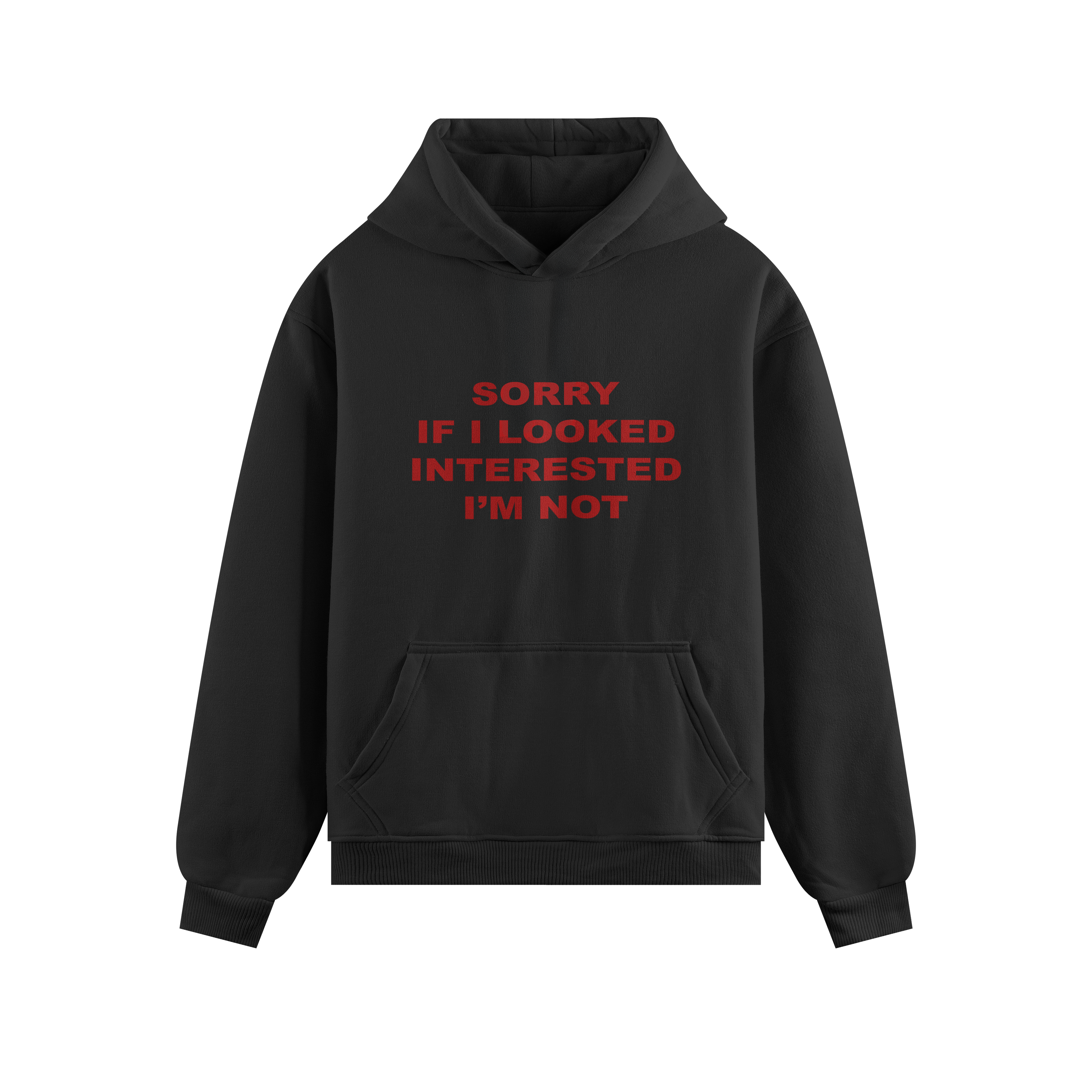 SOORY IF I LOOKED INTERESTED PREMIUM HOODIE
