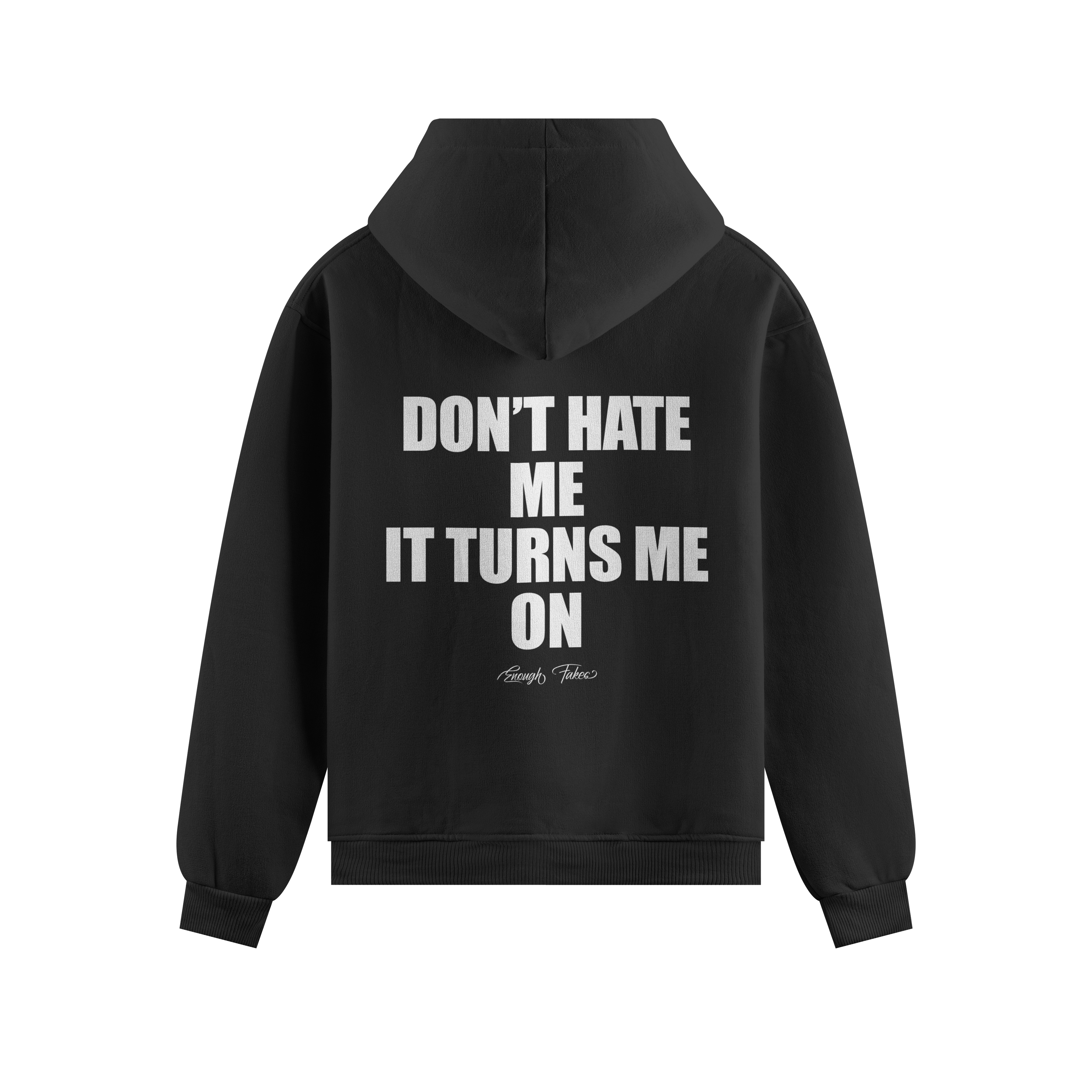 DON'T HATE ME PREMIUM HOODIE