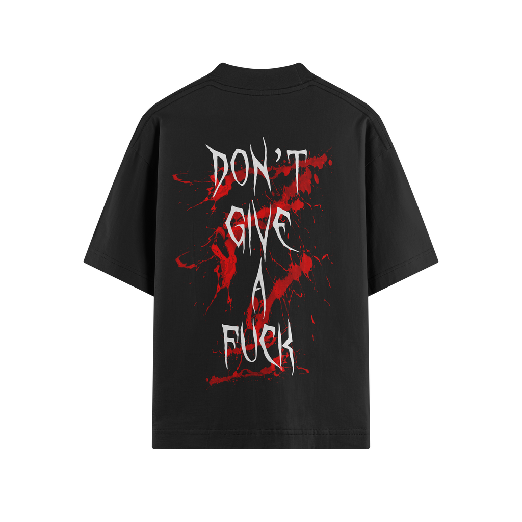 DON'T GIVE A FUCK OVERSIZE TEE