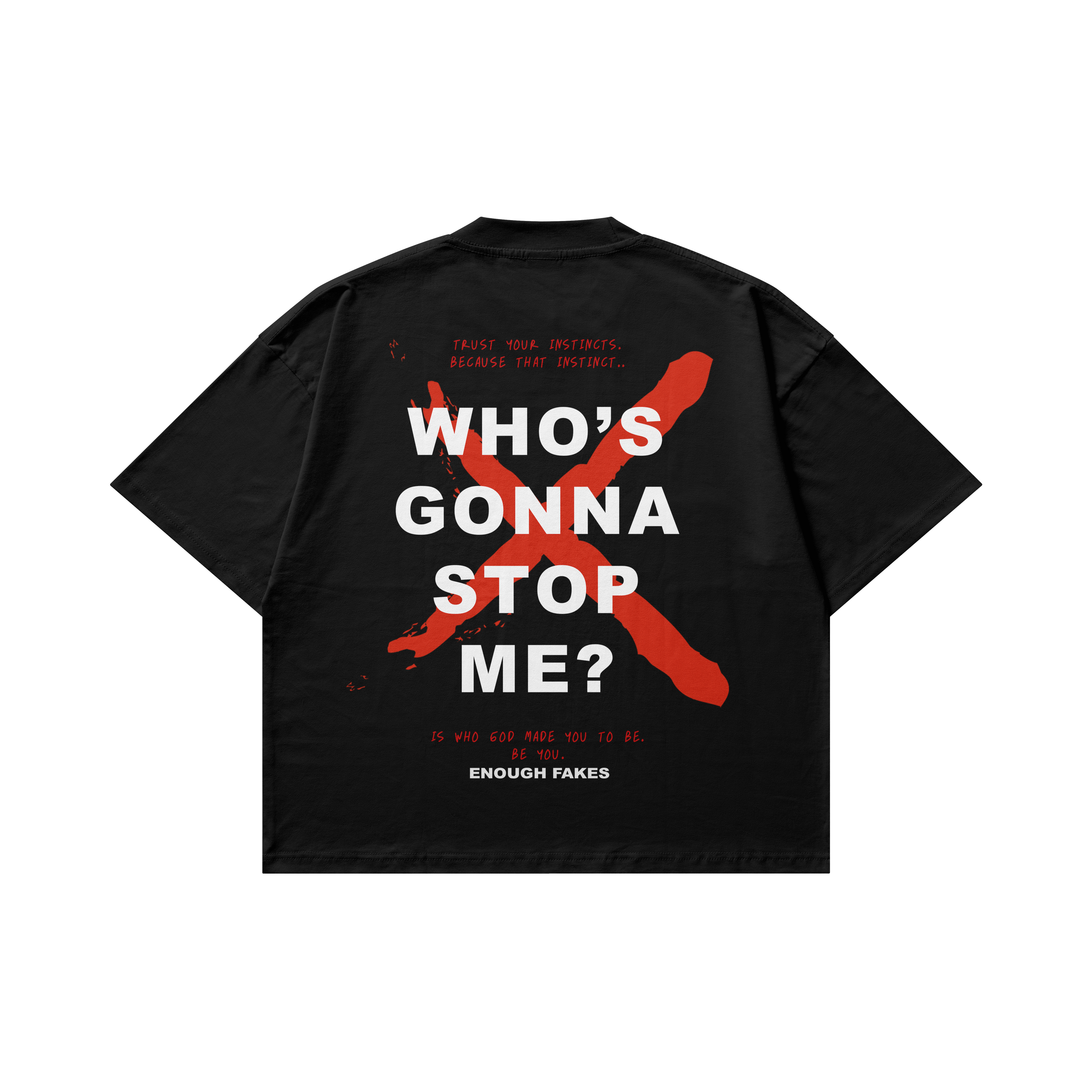WHO'S GONNA STOP ME OVERSIZE TEE