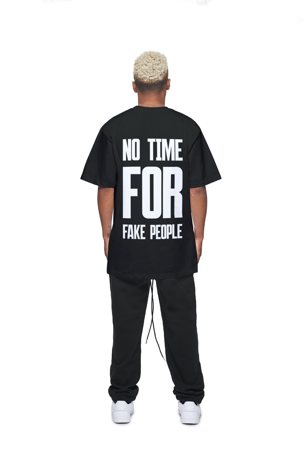 NO TIME FOR FAKE PEOPLE OVERSIZE TEE