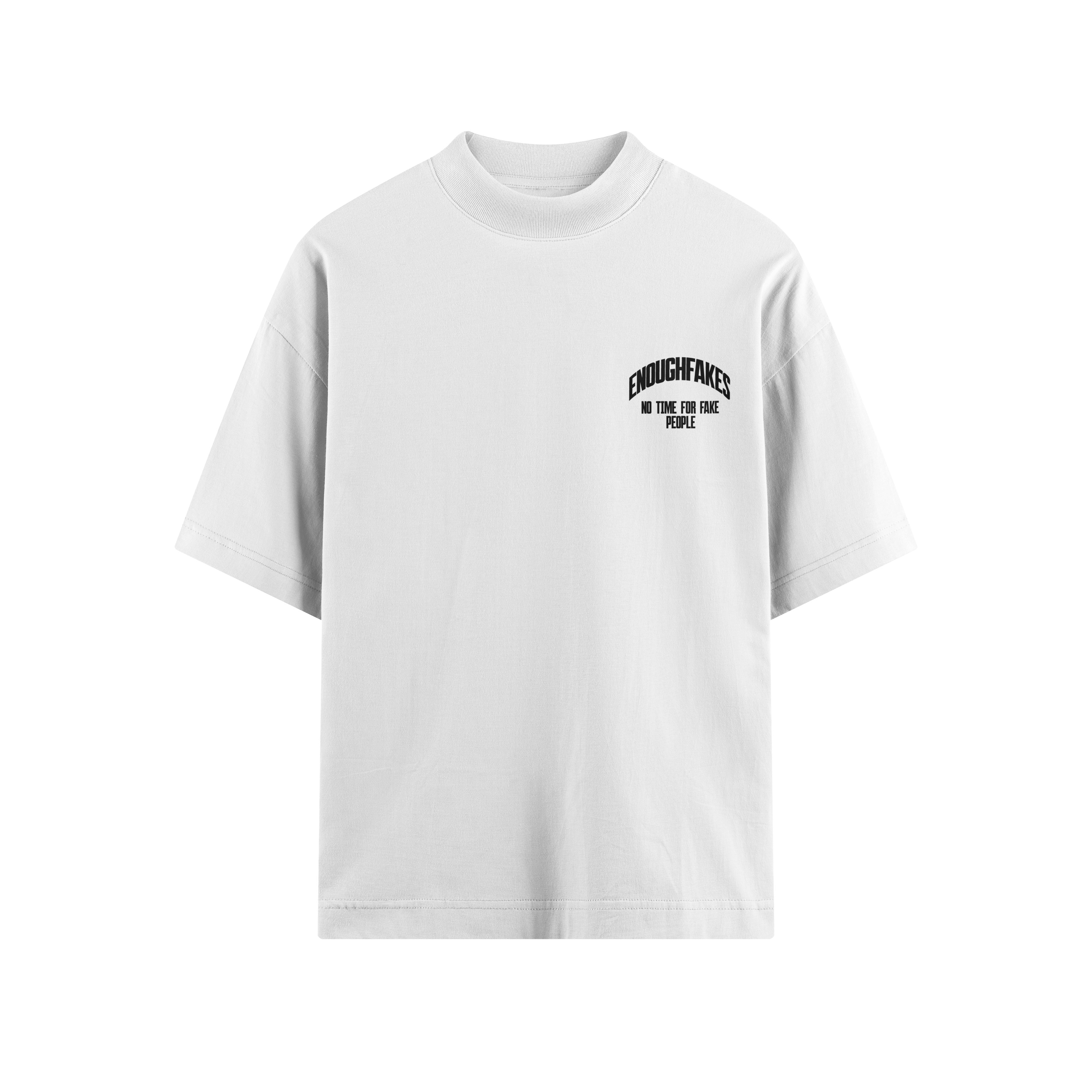 NO TIME FOR FAKE PEOPLE OVERSIZE TEE